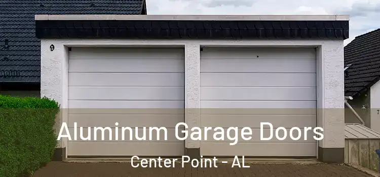  Aluminum Garage Doors Center Point - AL