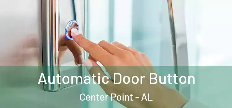  Automatic Door Button Center Point - AL