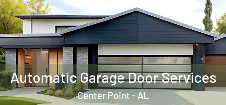  Automatic Garage Door Services Center Point - AL