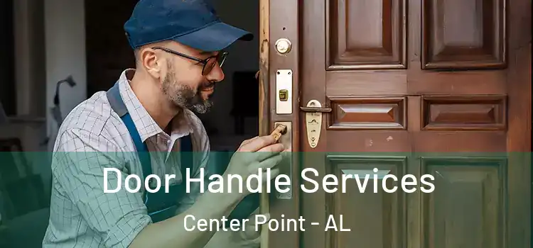 Door Handle Services Center Point - AL